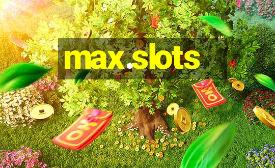 max.slots