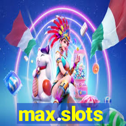 max.slots