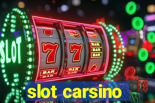 slot carsino