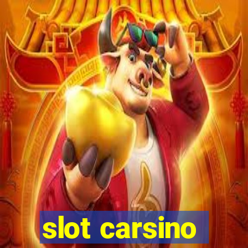 slot carsino