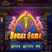 giros gr谩tis de registro sem dep贸sito