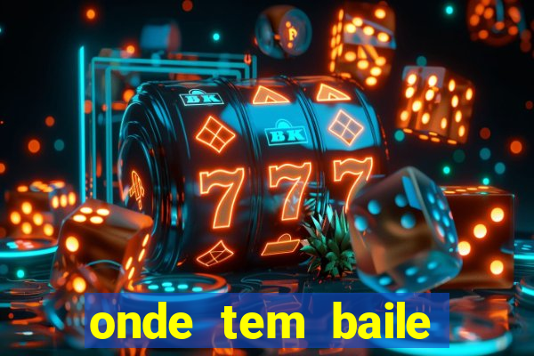 onde tem baile hoje em joinville