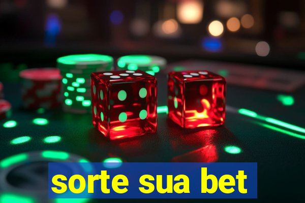 sorte sua bet