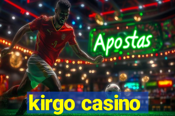 kirgo casino