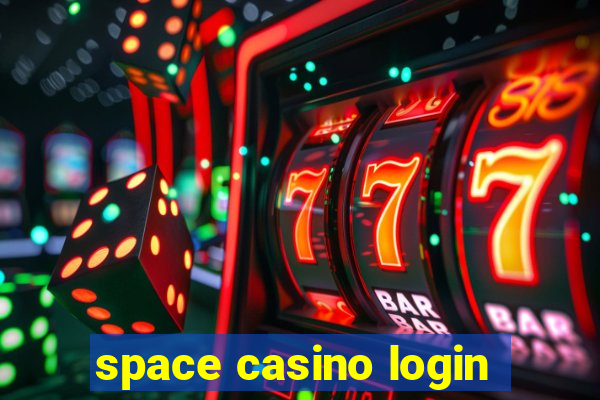 space casino login