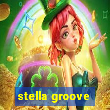 stella groove