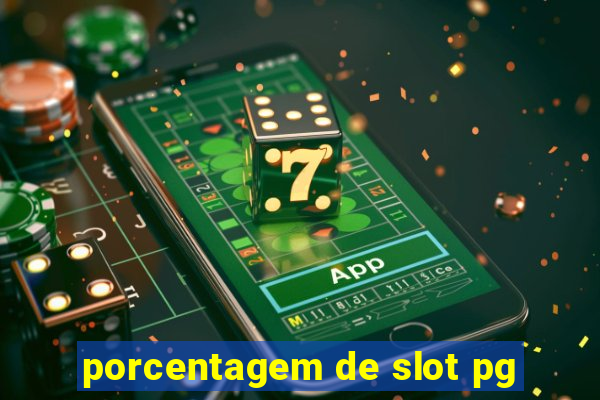 porcentagem de slot pg