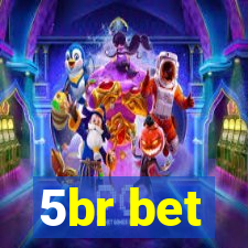 5br bet