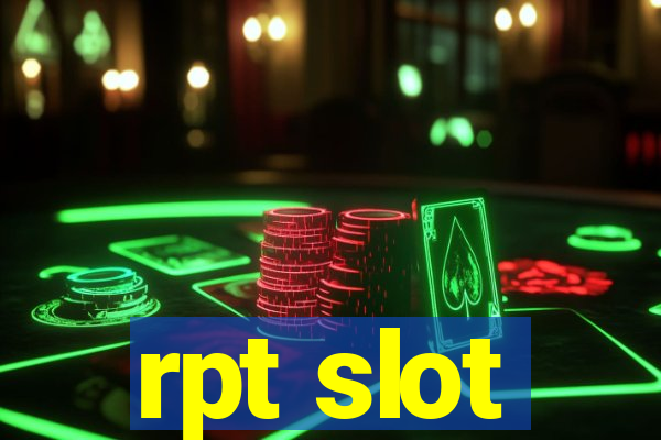 rpt slot