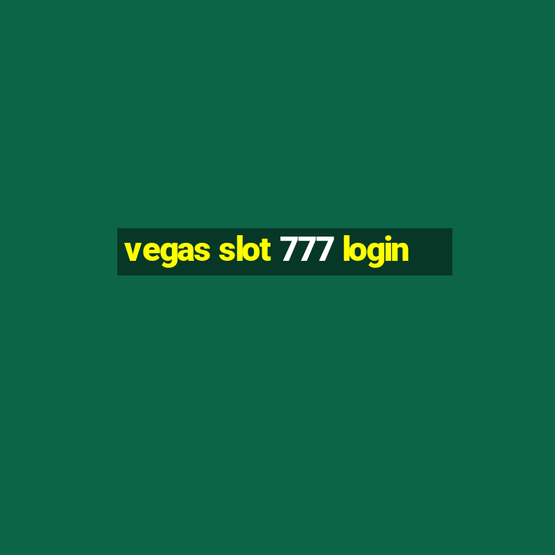 vegas slot 777 login