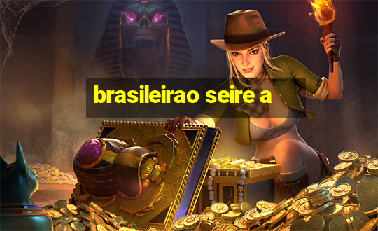 brasileirao seire a