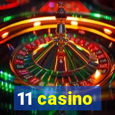 11 casino