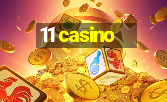 11 casino