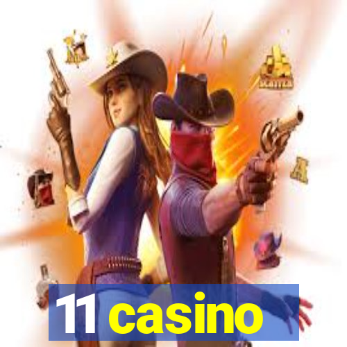 11 casino