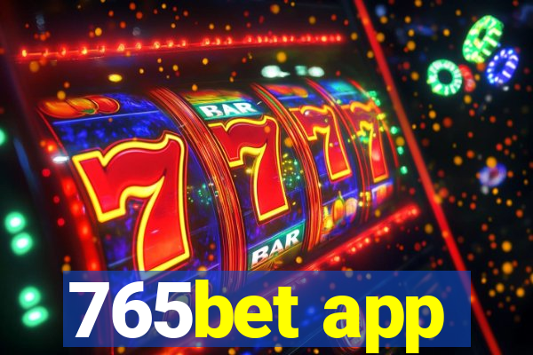 765bet app