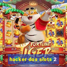 hacker dos slots 2