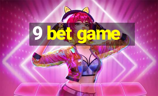 9 bet game