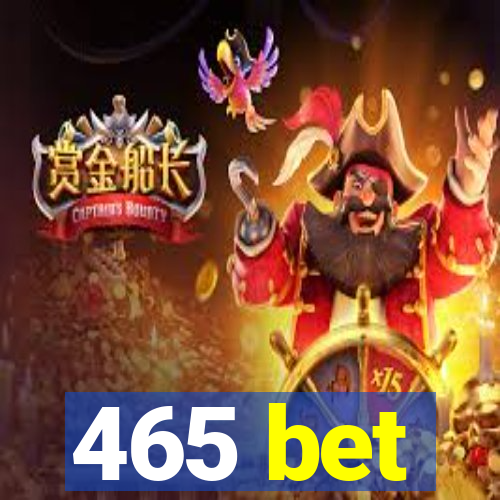 465 bet