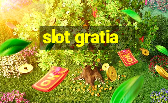 slot gratia