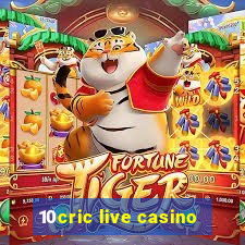 10cric live casino