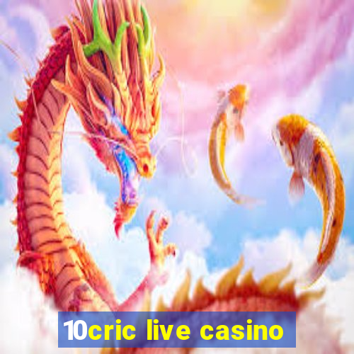 10cric live casino