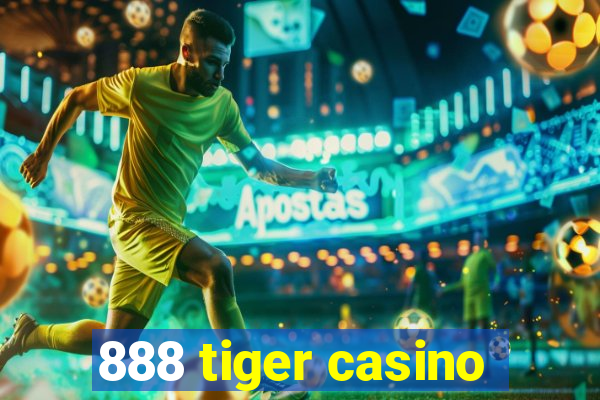 888 tiger casino