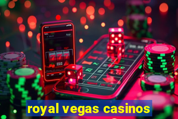 royal vegas casinos