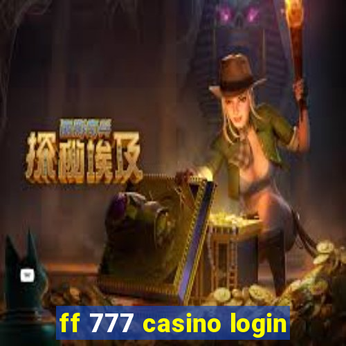 ff 777 casino login