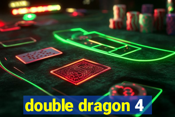 double dragon 4