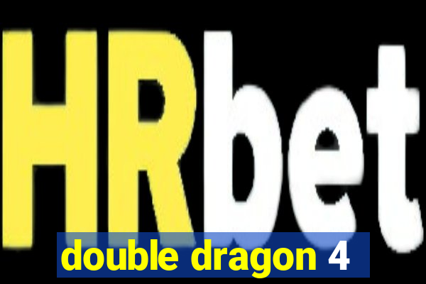 double dragon 4