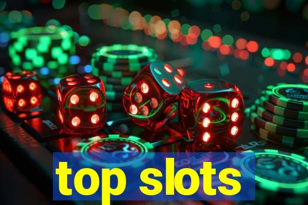 top slots