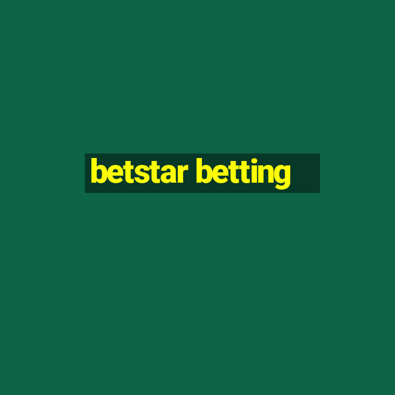 betstar betting