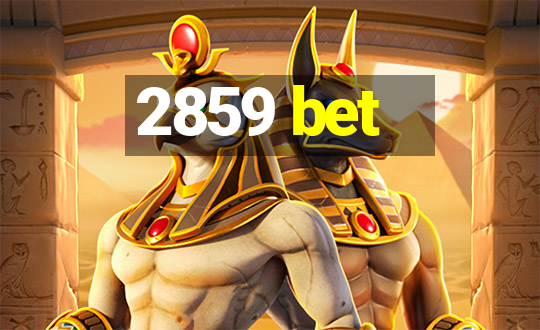 2859 bet