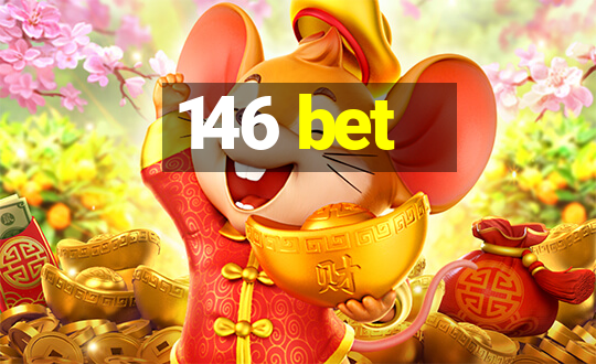 146 bet