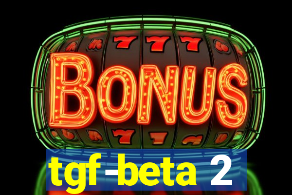 tgf-beta 2