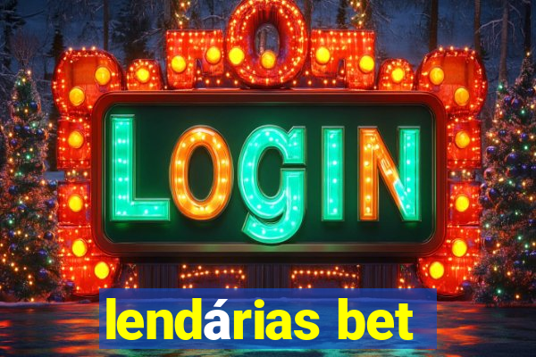 lendárias bet