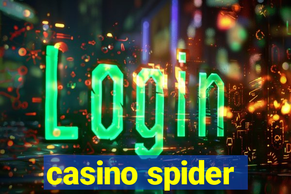 casino spider