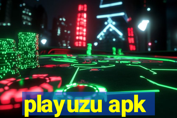 playuzu apk