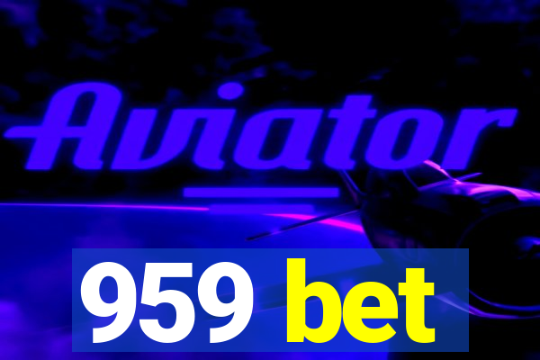 959 bet