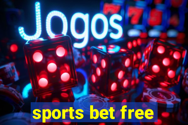 sports bet free