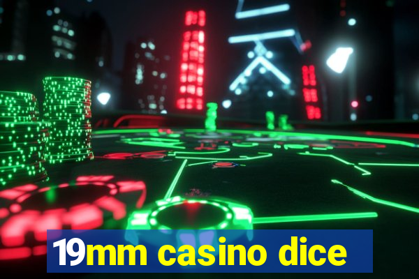 19mm casino dice