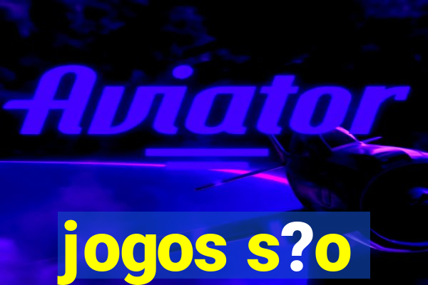 jogos s?o