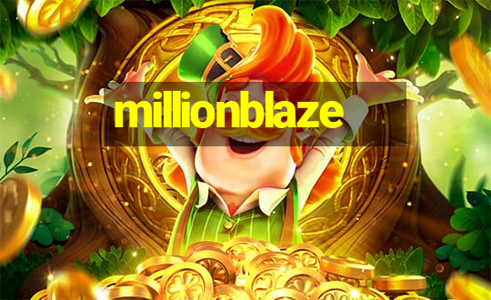 millionblaze