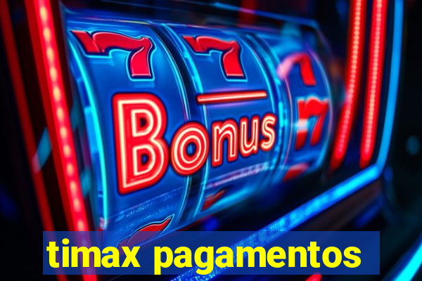 timax pagamentos