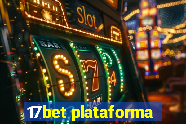 17bet plataforma