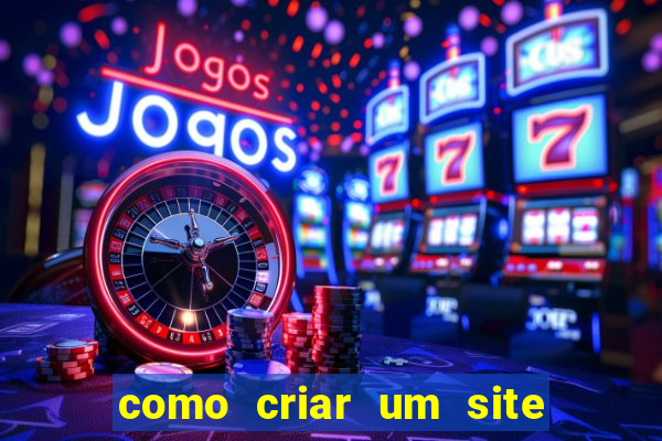 como criar um site de apostas slots