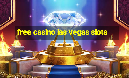 free casino las vegas slots