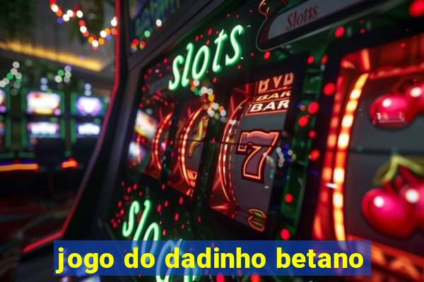 jogo do dadinho betano