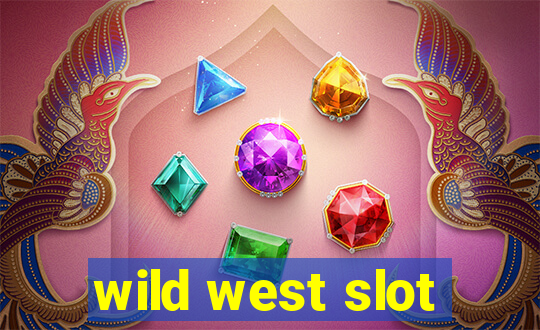 wild west slot