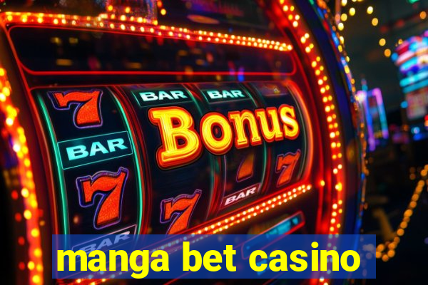 manga bet casino